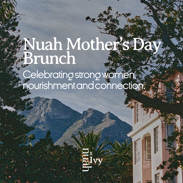 Nuah x Ivy Mother’s Day brunch at Mount Nelson